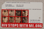 2008 HIV STOPS WITH ME.ORG MetroCard