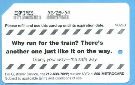 Why run for the train? Reverse side of a card I bought on 11/27/2002 at Herald Square, south BMT mezzanine, middle (of th