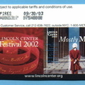 Mostly Mozart 2002
I bought both of these cards, on seperate days, at the same MVM, at the southern exit of the 66 St sta