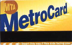 Front, circa 1998

Metrocard frontside that I scanned on 3/3/1998