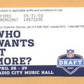 NFL DRAFT 2007
WHO WANTS IT MORE?
APRIL 28-29
RADIO CITY MUSIC HALL