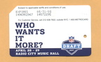 NFL DRAFT 2007
WHO WANTS IT MORE?
APRIL 28-29
RADIO CITY MUSIC HALL