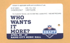 NFL DRAFT 2007
WHO WANTS IT MORE?
APRIL 28-29
RADIO CITY MUSIC HALL